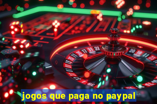 jogos que paga no paypal